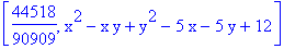 [44518/90909, x^2-x*y+y^2-5*x-5*y+12]